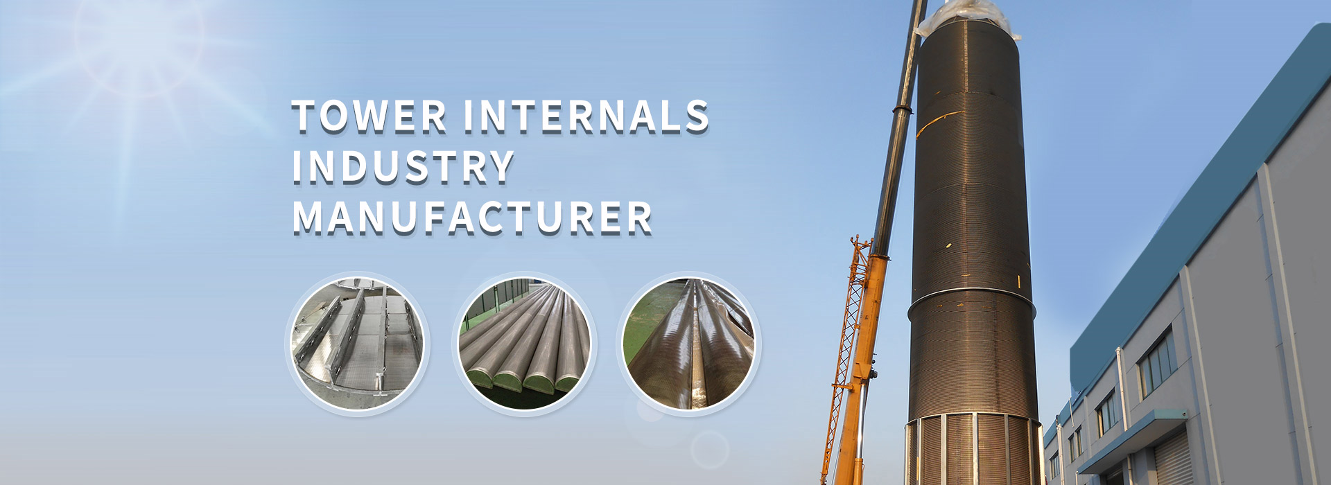 Tower Internals Industry Manufacturer
